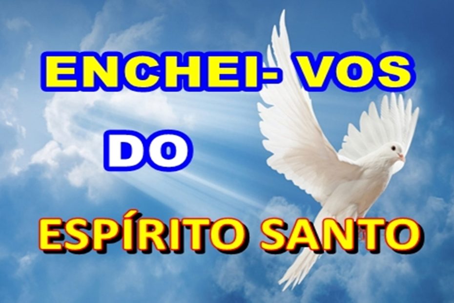 enchei vos do Espírito Santo