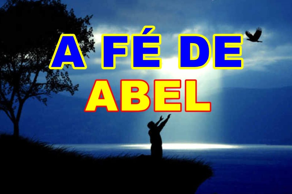 a fé de Abel