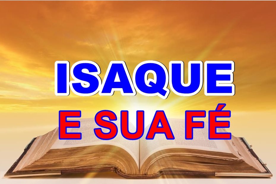 Isaque e sua fé