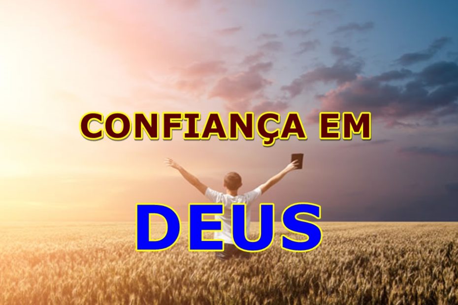 CONFIANÇA EM DEUS